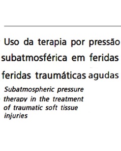Imagem capa Uso da terapia por pressão subatmósferica (TPN) em feridas traumáticas agudas