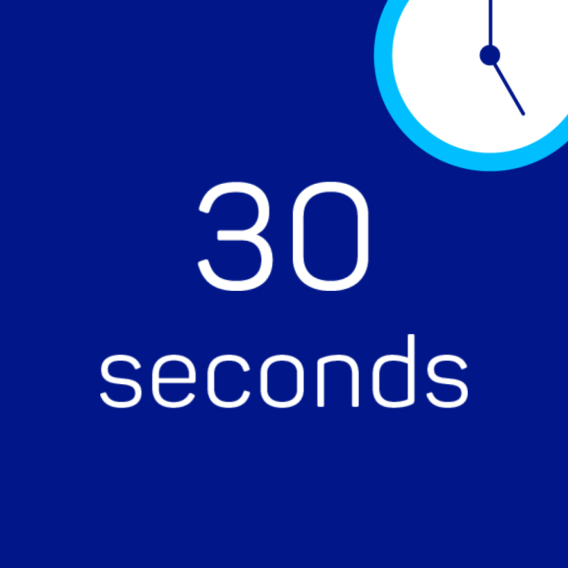 The text 30 seconds written in white on a dark blue background underneath the icon of a clock.