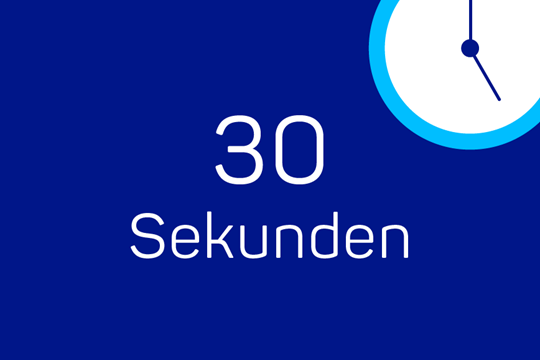 Der Text 30 Sekunden in Weiß auf einem dunkelblauen Hintergrund unter dem Icon einer Uhr.